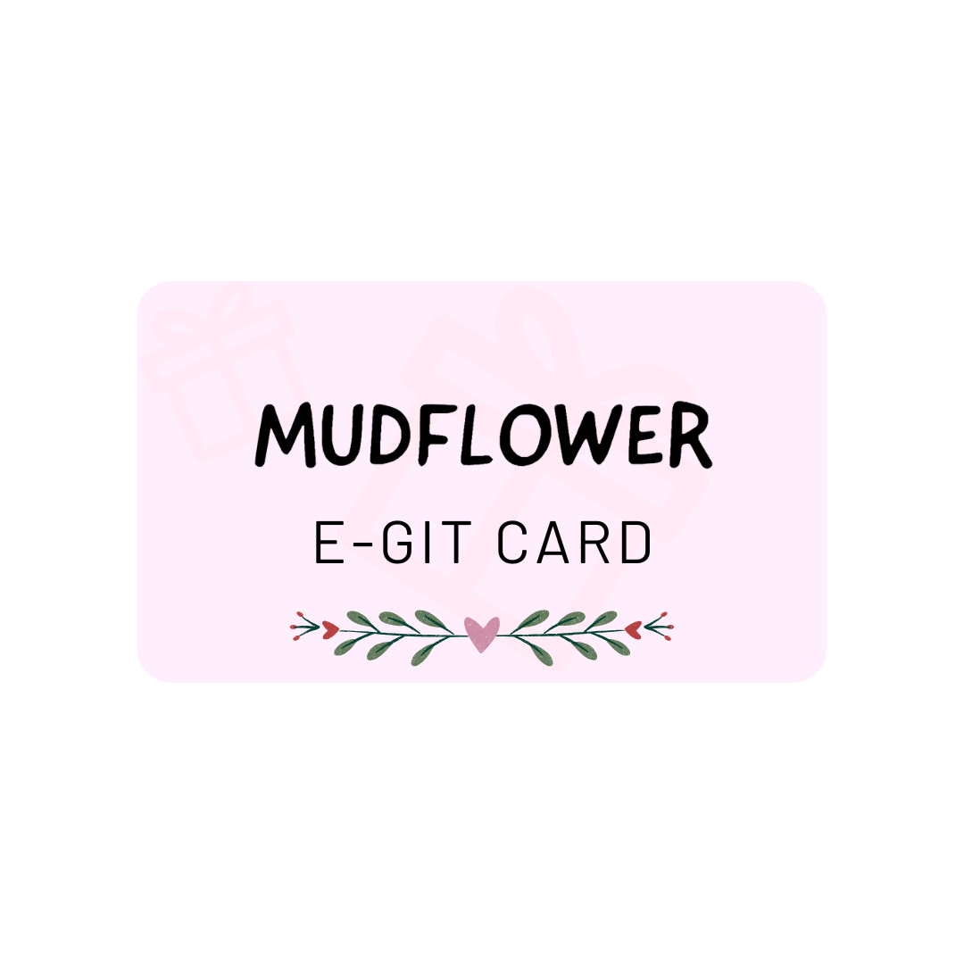 Mudflower E-Gift Card